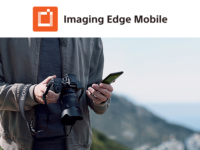 Imaging Edge Mobile (C[WOGbWoC)