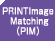 PRINTImage Matching (PIM)