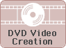DVD Video Creation