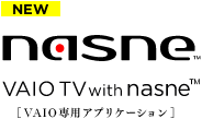 NEW nasne™ VAIO TV with nasne™ [VAIOpAvP[V]