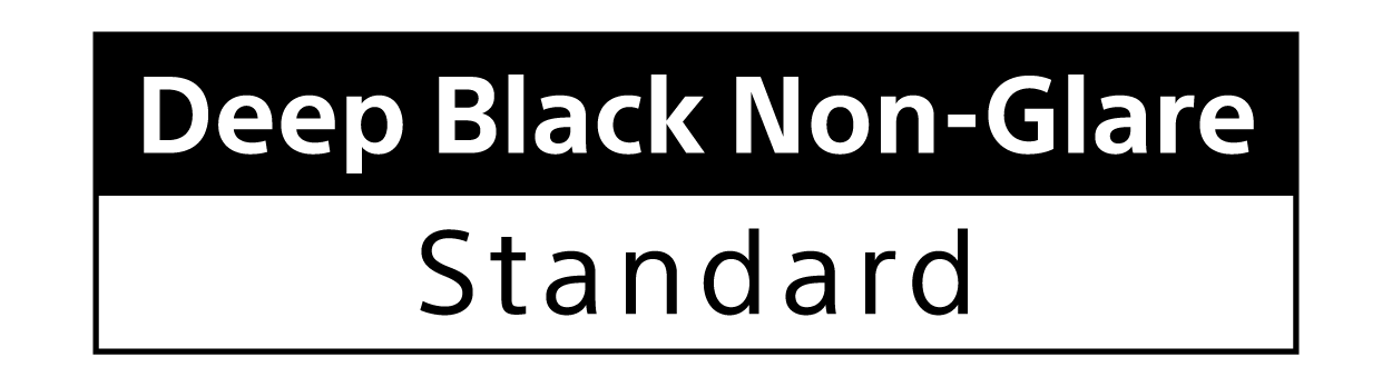 Deep Black Non-Glare Standard