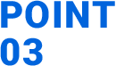 POINT 03