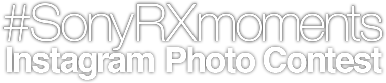 #SonyRXmoments Instagram Photo Contest