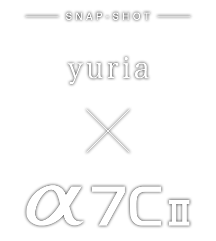yuria�~&alpha;7C II