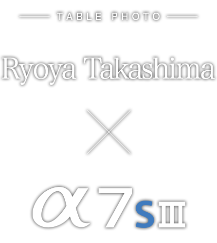 Ryoya Takashima×α7S III