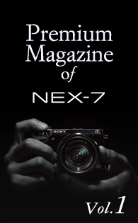Premium Magazine of NEX-7 Vol.1
