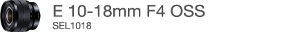 E 10-18mm F4 OSS�@SEL1018
