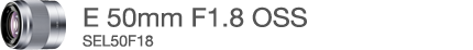 E 50mm F1.8 OSS�@SEL50F18