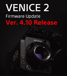 VENICE 2 Firmware Update Ver. 4.10 Release