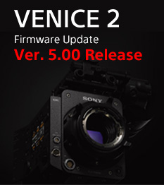 VENICE 2 Firmware Update Ver. 5.00 Release