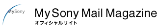 My Sony Mail Magazine �I�t�B�V�����T�C�g