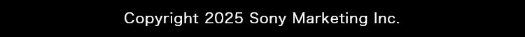 Copyright Sony Marketing Inc.