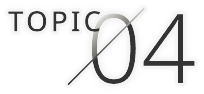 TOPIC 04