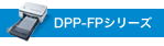 DPP-FP�V���[�Y