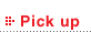 Pick up