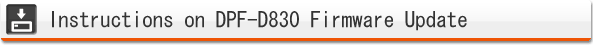 Instructions on DPF-D830 Firmware Update