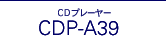 CDP-A39