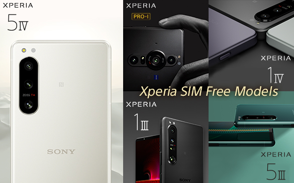 Xperia SIM Free Models　XPERIA 5 IV, XPERIA PRO-I, XPERIA 1 IV, XPERIA 1 III, XPERIA 5 III