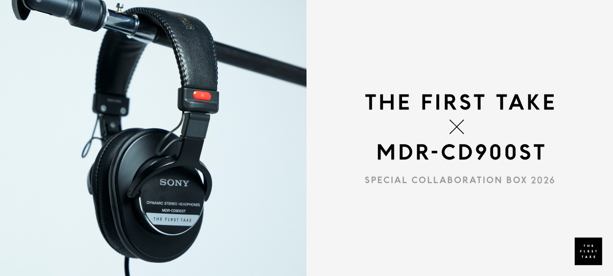 THE FIRST TAKE �~ MDR-CD900ST SPECIAL COLLABORATION BOX 2026