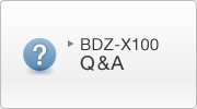 BDZ-X100 Q&A