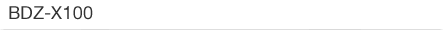 BDZ-X100