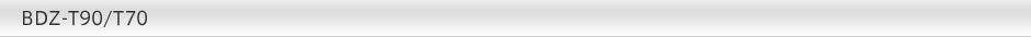 BDZ-T90/T70