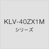 KLV-40ZX1M V[Y
