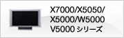 X7000/X5050/X5000/W5000/V5000V[Y