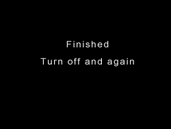 Finished Turn off and on again