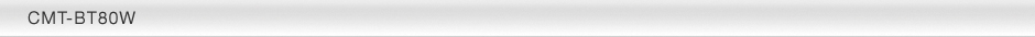 CMT-BT80W