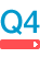 Q4
