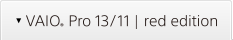 VAIO&reg; Pro 13/11 | red edition