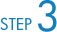 STEP 3