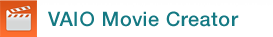 VAIO Movie Creator