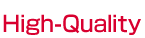 High-Quality
