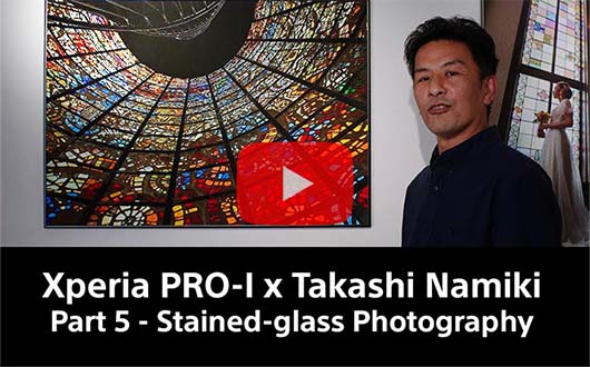 Xperia PRO-I × Takashi Namiki Nature Part 5 - Stained-glass photography